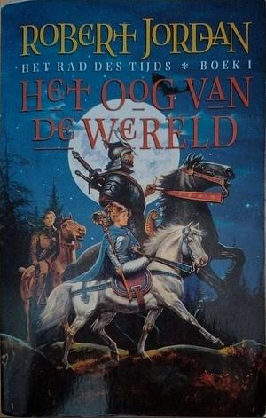 Het oog van de wereld by Robert Jordan