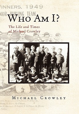 Who Am I? by Michael Crowley