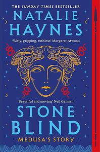 Stone Blind by Natalie Haynes