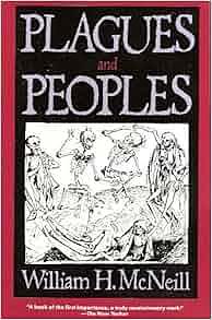 Plagues and Peoples, Page 3 by William H. McNeill