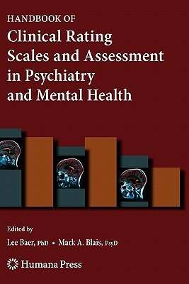 Handbook of Clinical Rating Scales and Assessment in Psychiatry and Mental Health by 