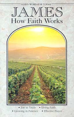 God's Word for Today: James: How Faith Works by Concordia Publishing House