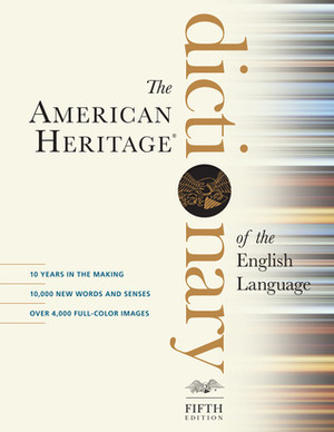 The American Heritage Dictionary of the English Language, Fifth Edition by American Heritage