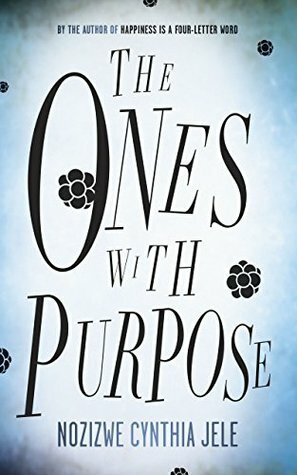 The Ones with Purpose by Nozizwe Cynthia Jele, Cynthia Jele