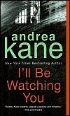 I'll Be Watching You by Andrea Kane