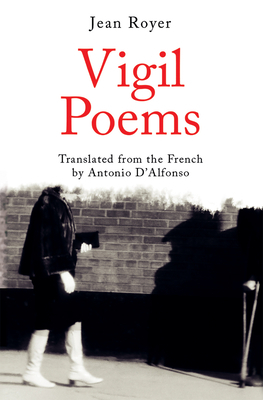 Vigil Poems, Volume 43 by Jean Royer