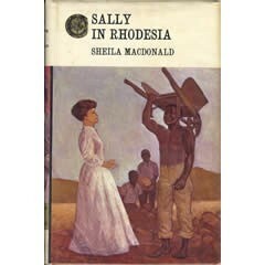 Sally in Rhodesia by Sheila MacDonald
