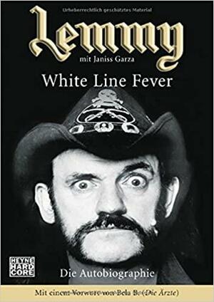 White Line Fever by Janiss Garza, Lemmy Kilmister