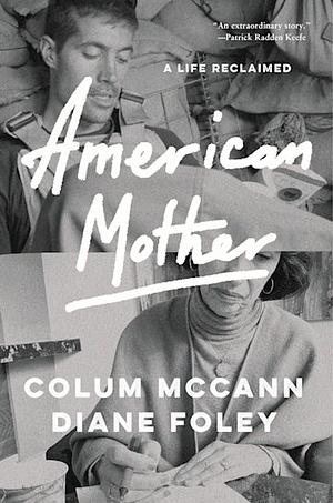 American Mother by Colum McCann, Diane Foley