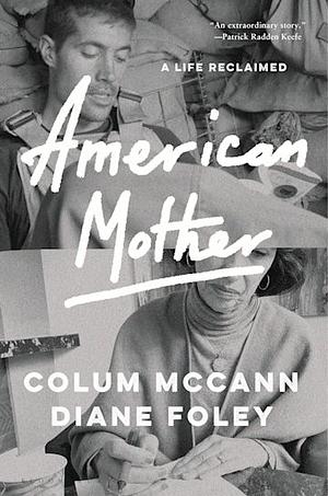 American Mother by Diane Foley, Colum McCann