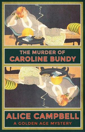 The Murder of Caroline Bundy by Alice Campbell