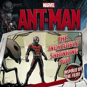 Marvel's Ant-Man: The Incredible Shrinking Suit by Chris Strathearn
