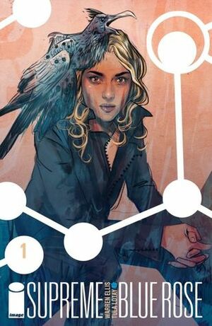 Supreme: Blue Rose by Warren Ellis, John Roshell, Tula Lotay, Richard Starkings