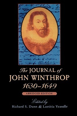 The Journal of John Winthrop, 1630-1649: Abridged Edition by John Winthrop