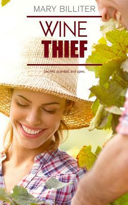 Wine Thief by Mary Billiter