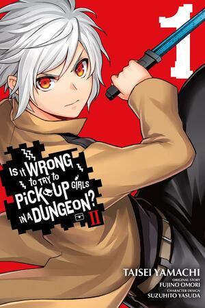 Is It Wrong to Try to Pick Up Girls in a Dungeon? II Manga, Vol. 1 by Fujino Omori, Taisei Yamachi