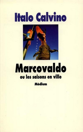 Marcovaldo ou les saisons en ville by Italo Calvino
