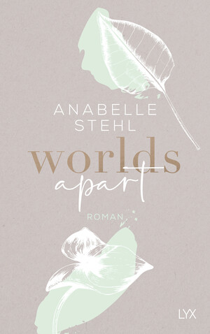 Worlds Apart by Anabelle Stehl