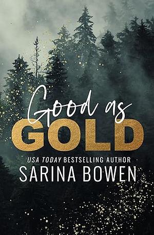 Good as Gold by Sarina Bowen