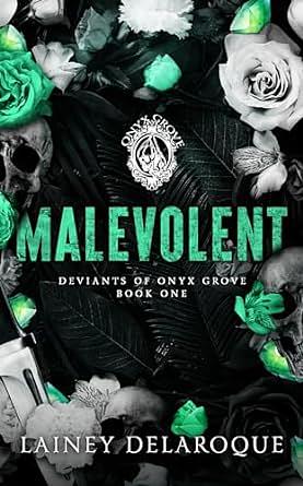 Malevolent  by Lainey Delaroque