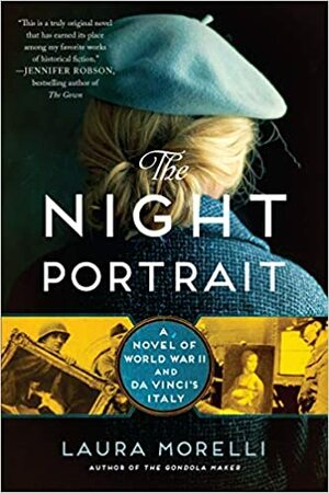 The Night Portrait: A Novel of World War II and da Vinci's Italy by Laura Morelli