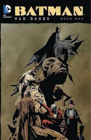 Batman: War Games, Book One by Paul Gulacy, Sean Phillips, Brad Walker, Pete Woods, Andy Owens, Francis Portela, Devin Grayson, Rodney Ramos, Nathan Massengill, Dave Ross, Jimmy Palmiotti, Andersen Gabrych, Mike Lilly, Dylan Horrocks, A.J. Lieberman, Troy Nixey, Robert Campanella, Lorenzo Ruggiero, Randee Carcano, Ramón F. Bachs, Jesse Delperdang, Damion Scott, Cam Smith, Aaron Sowd, Brian Stelfreeze, Ed Brubaker, Giuseppe Camuncoli, Bill Willingham, Kinsun, Raúl Fernández, Al Barrionuevo