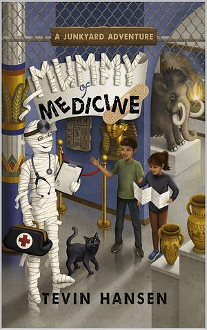 Mummy of Medicine by Tevin Hansen