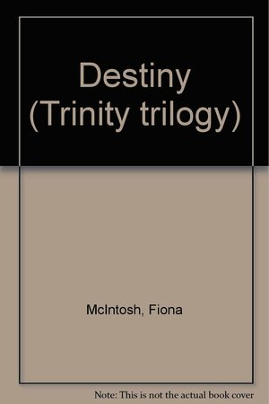 Destiny by Fiona McIntosh