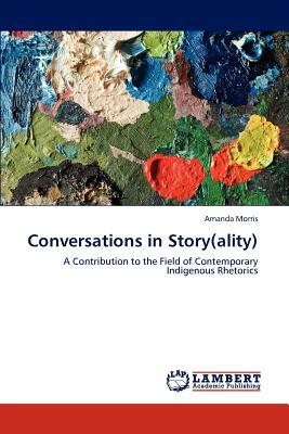 Conversations in Story(ality) by Amanda Morris