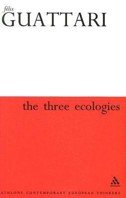 The Three Ecologies by Félix Guattari