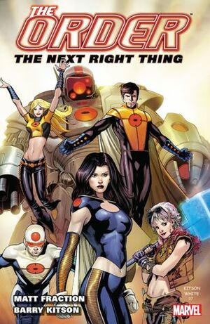 The Order, Volume 1: The Next Right Thing by Barry Kitson, Matt Fraction, Mark Morales