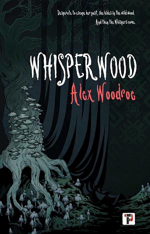 Whisperwood by Alex Woodroe