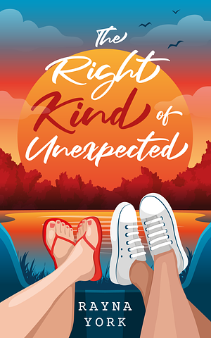 The Right Kind of Unexpected: A new adult, feel-good summer romance by Rayna York