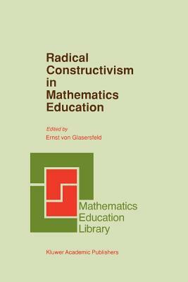 Radical Constructivism in Mathematics Education by 