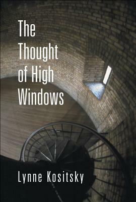 The Thought of High Windows by Lynne Kositsky