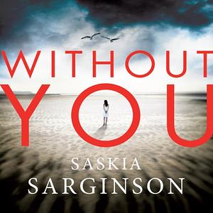 Without You by Saskia Sarginson