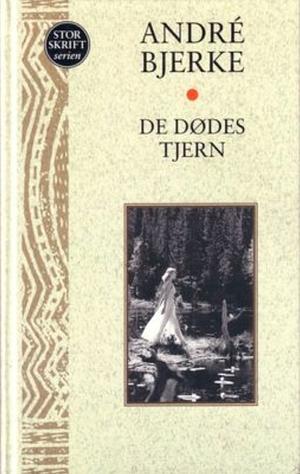 De dødes tjern by André Bjerke