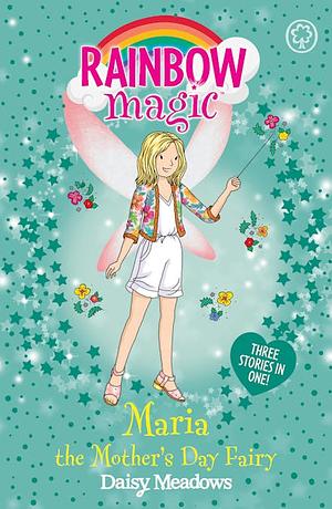 Maria the Mother's Day Fairy by Daisy Meadows