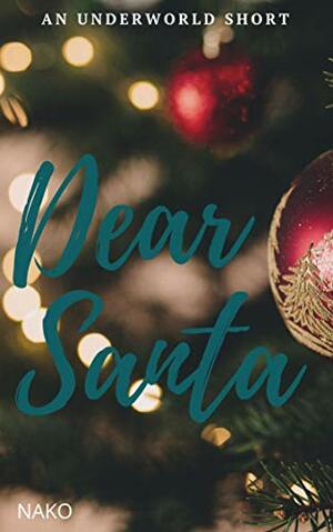 Dear Santa: An Underworld Short by Nako