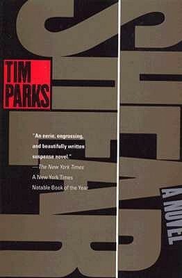 Shear by Tim Parks