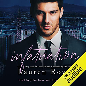 The Infatuation by Lauren Rowe