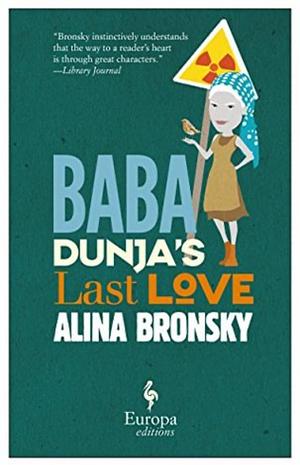 Baba Dunja's Last Love by Alina Bronsky