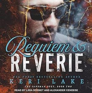 Requiem & Reverie by Keri Lake