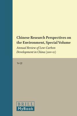 Chinese Research Perspectives on the Environment, Special Volume: Annual Review of Low-Carbon Development in China (2011-12) by 