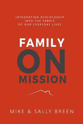 Family on Mission, 2nd Edition by Mike Breen