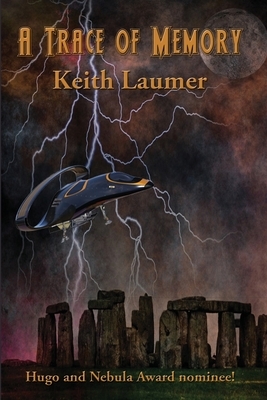 A Trace of Memory by Keith Laumer