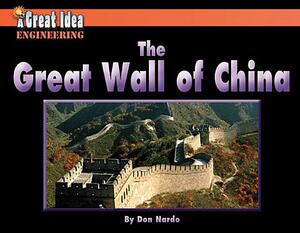 The Great Wall of China by Don Nardo