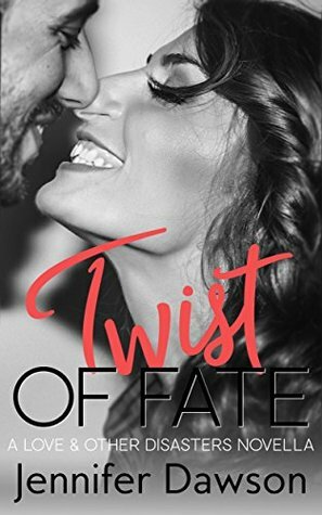 Twist of Fate by Jennifer Dawson