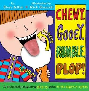 Chewy, Gooey, Rumble, Plop by Steve Alton, Nick Sharratt