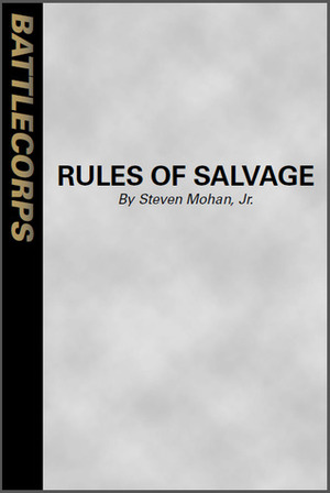 Rules Of Salvage (BattleTech) by Steven Mohan Jr.